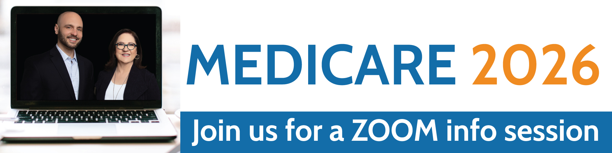 Medicare 2026 Banner- image of computer with two insurance agents in a zoom meeting with words that read: Medicare 2026